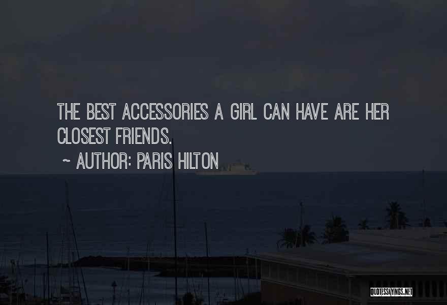 Best Girl Quotes By Paris Hilton