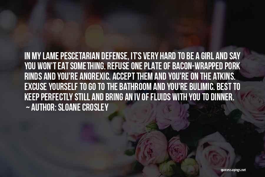 Best Girl Quotes By Sloane Crosley