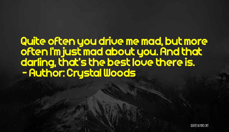 Best Girlfriend Love Quotes By Crystal Woods