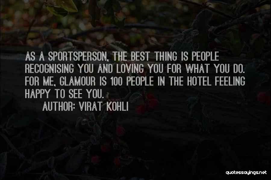 Best Glamour Quotes By Virat Kohli