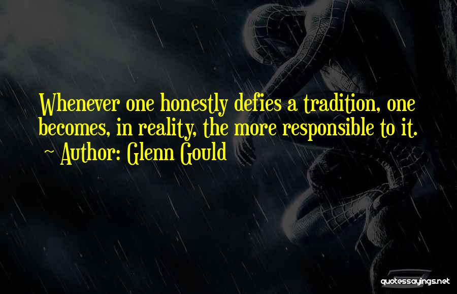 Best Glenn Gould Quotes By Glenn Gould