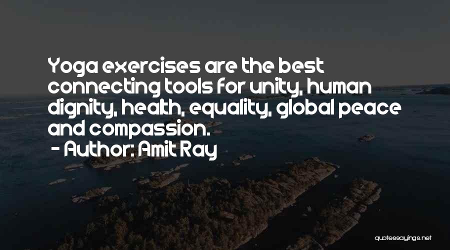 Best Global Quotes By Amit Ray