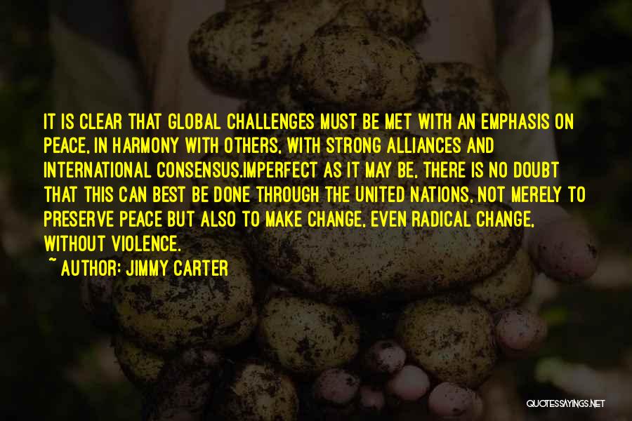 Best Global Quotes By Jimmy Carter