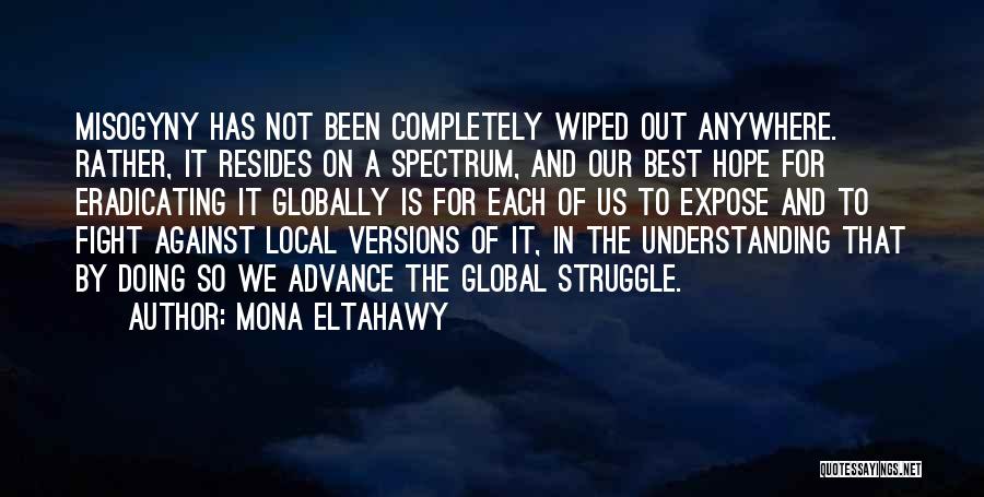 Best Global Quotes By Mona Eltahawy