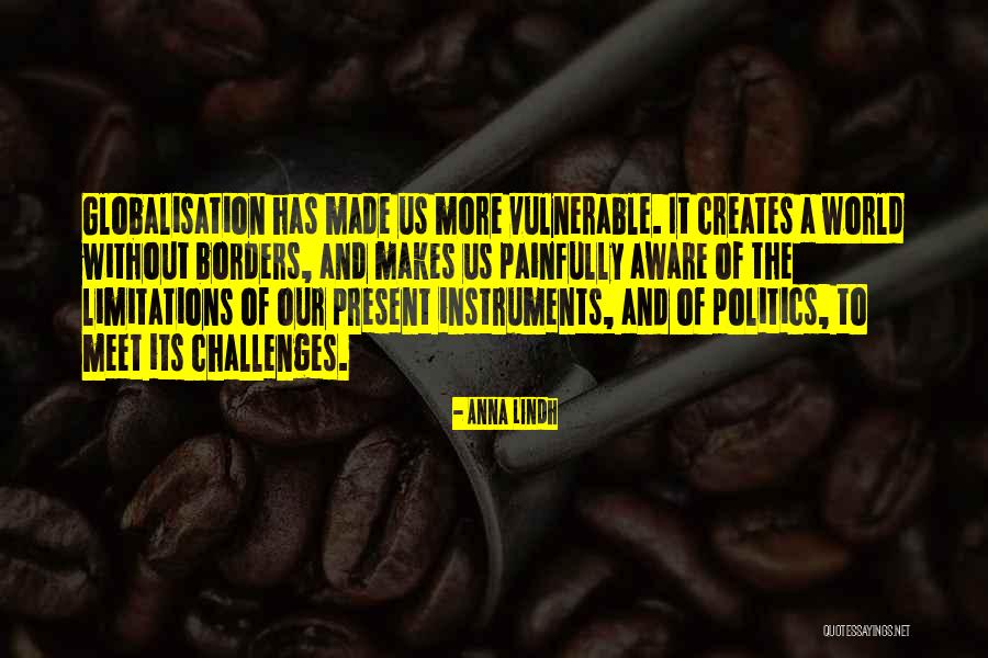 Best Globalisation Quotes By Anna Lindh Best Globalisation Quotes By Anna Lindh