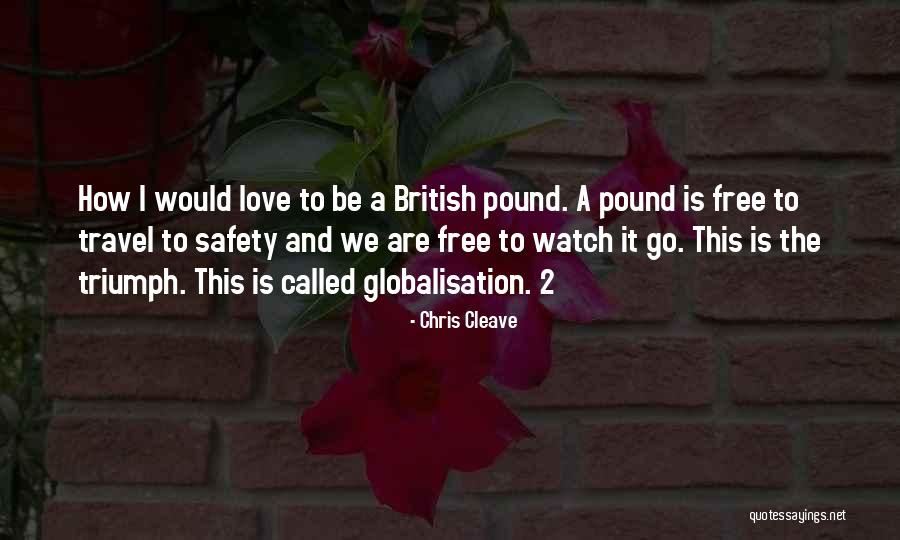 Best Globalisation Quotes By Chris Cleave Best Globalisation Quotes By Chris Cleave