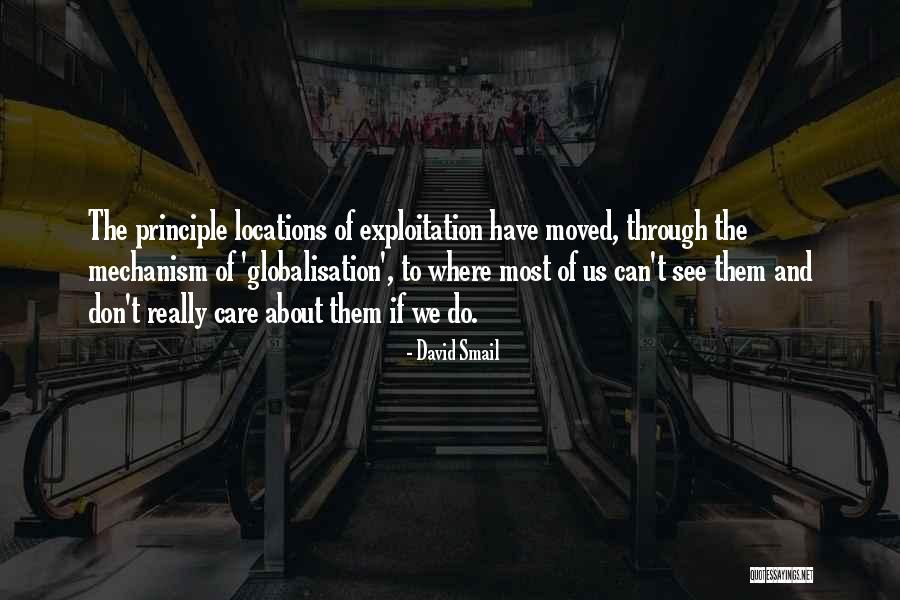 Best Globalisation Quotes By David Smail Best Globalisation Quotes By David Smail