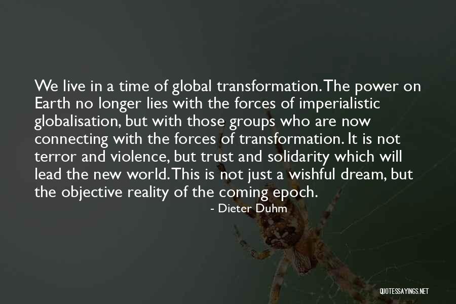 Best Globalisation Quotes By Dieter Duhm