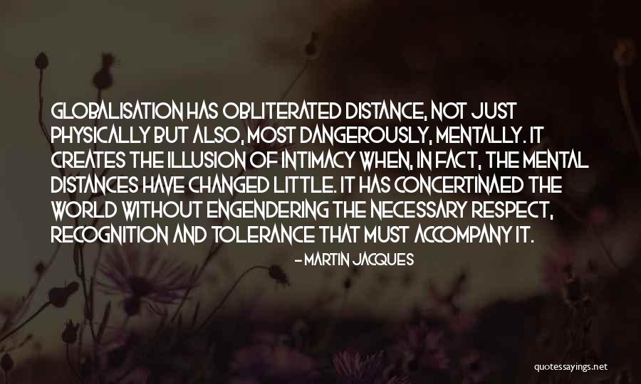 Best Globalisation Quotes By Martin Jacques Best Globalisation Quotes By Martin Jacques