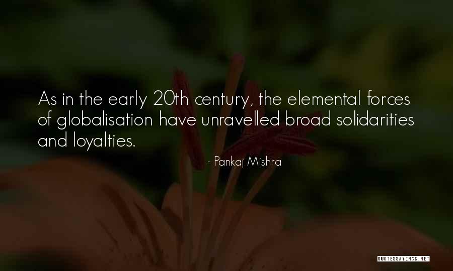 Best Globalisation Quotes By Pankaj Mishra Best Globalisation Quotes By Pankaj Mishra