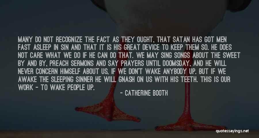 Best Gnash Quotes By Catherine Booth