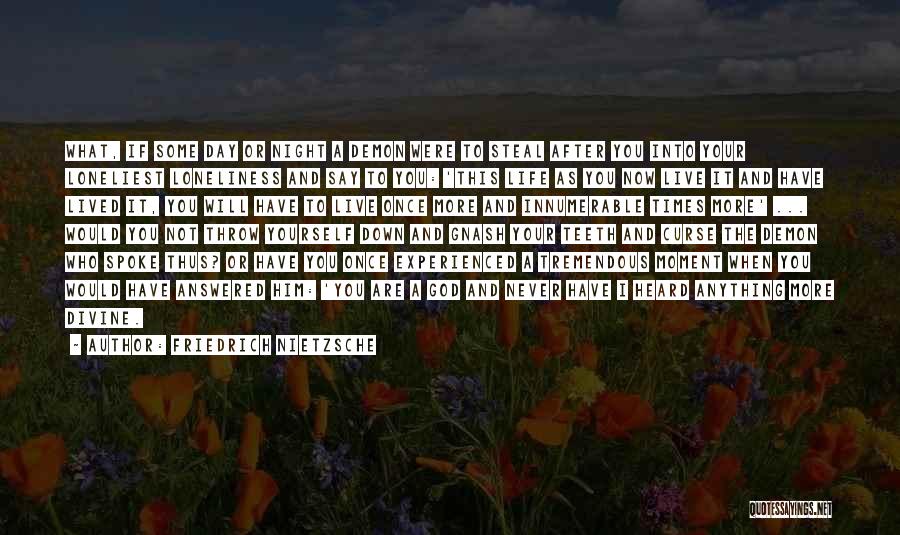 Best Gnash Quotes By Friedrich Nietzsche