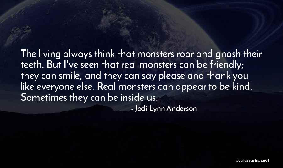 Best Gnash Quotes By Jodi Lynn Anderson Best Gnash Quotes By Jodi Lynn Anderson