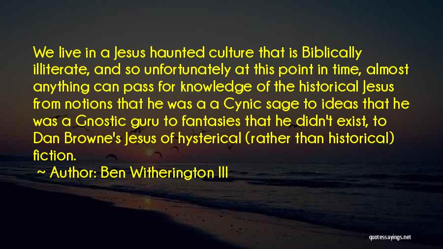 Best Gnostic Quotes By Ben Witherington III