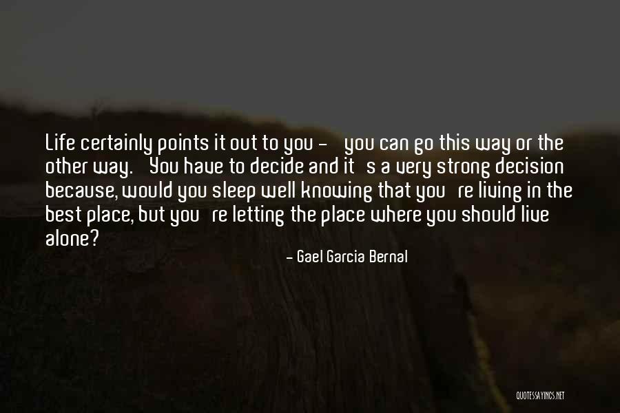 Best Go To Sleep Quotes By Gael Garcia Bernal