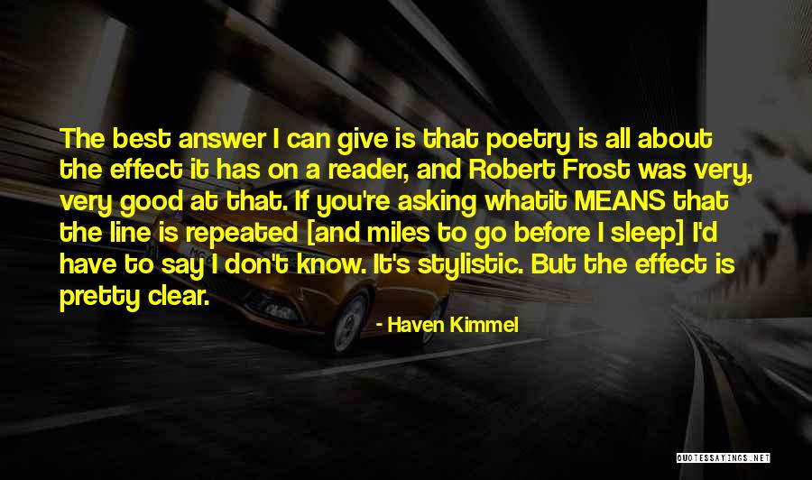 Best Go To Sleep Quotes By Haven Kimmel