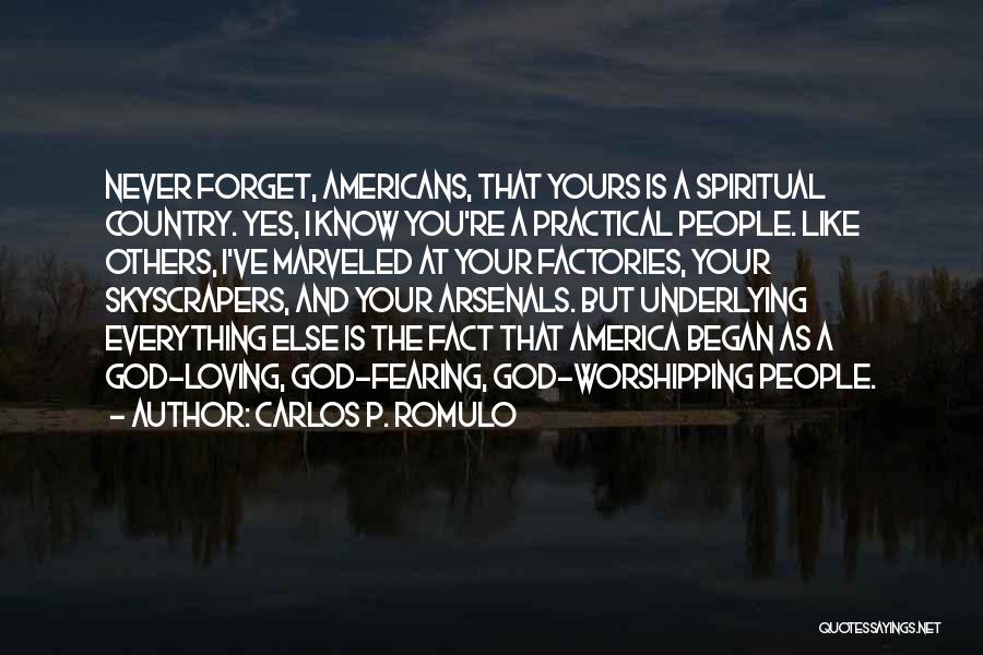 Best God Fearing Quotes By Carlos P. Romulo