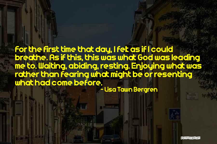 Best God Fearing Quotes By Lisa Tawn Bergren