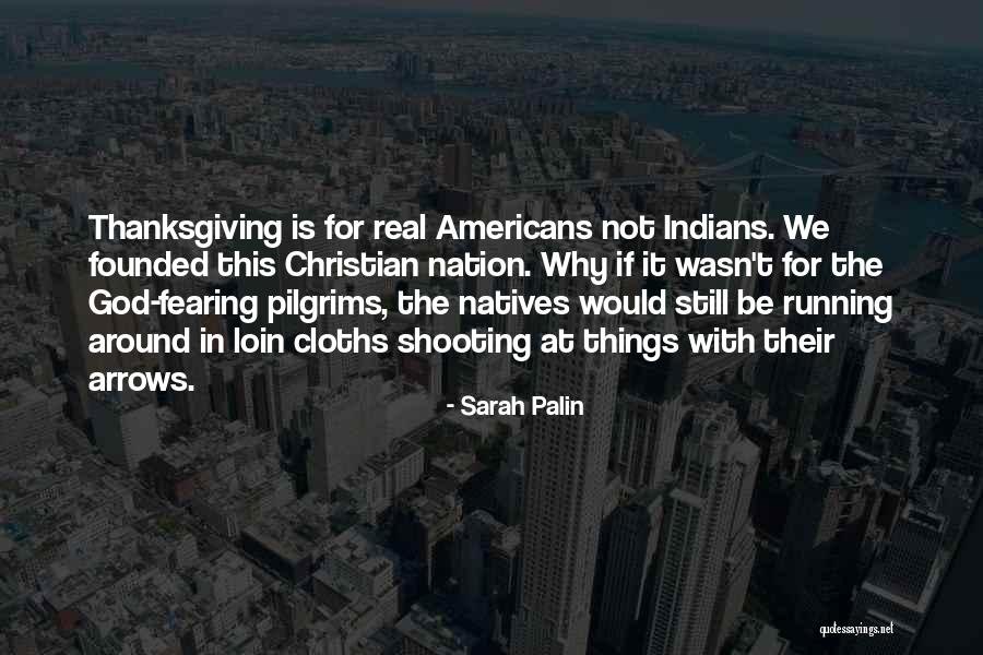 Best God Fearing Quotes By Sarah Palin