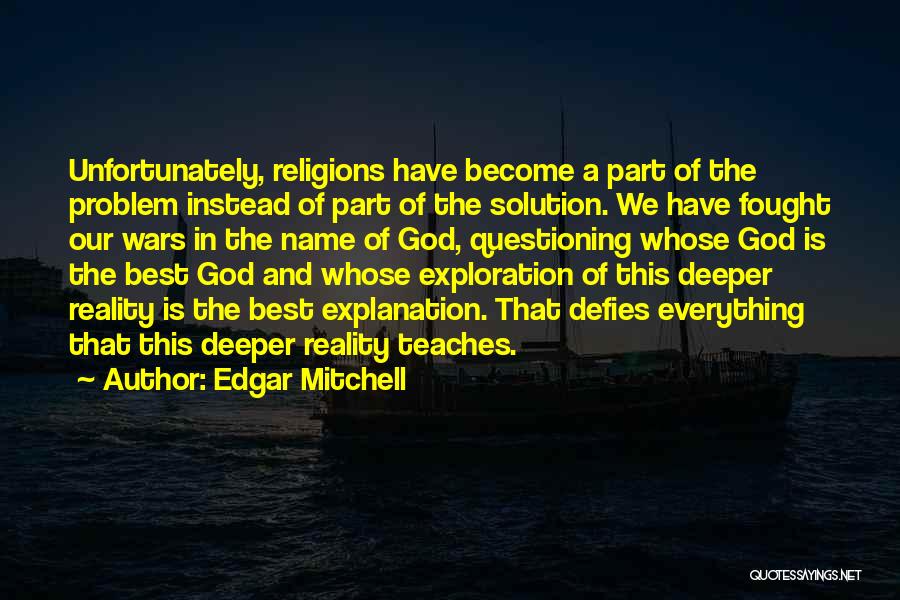 Best God Of War Quotes By Edgar Mitchell