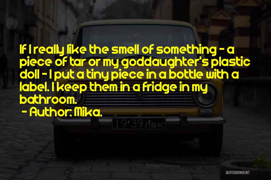 Best Goddaughter Quotes By Mika.