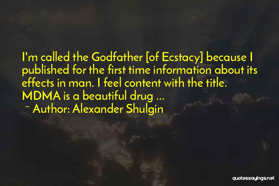 Best Godfather Quotes By Alexander Shulgin