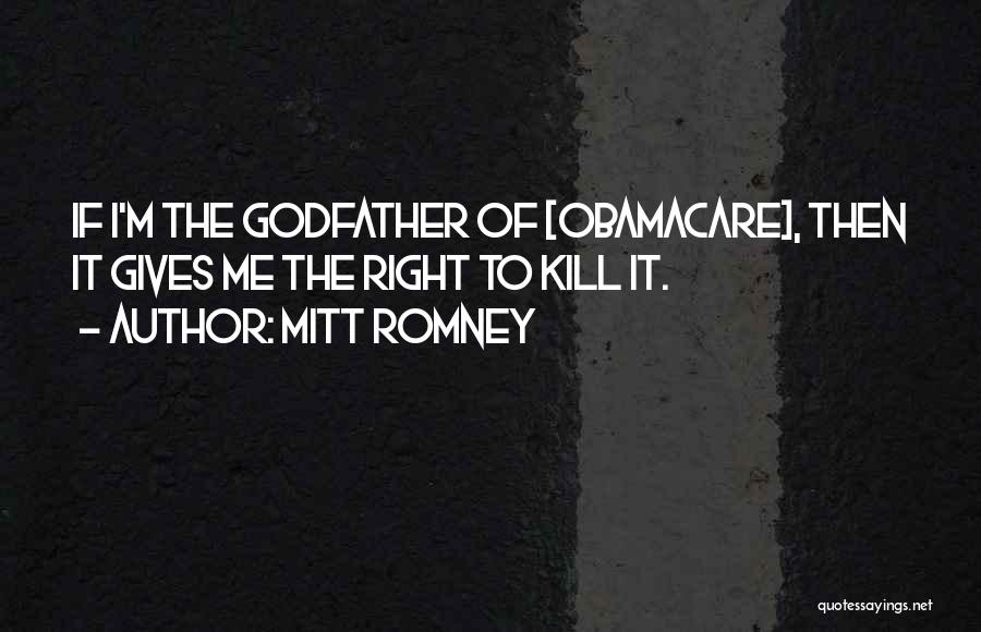 Best Godfather Quotes By Mitt Romney