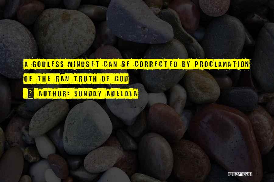 Best Godless Quotes By Sunday Adelaja