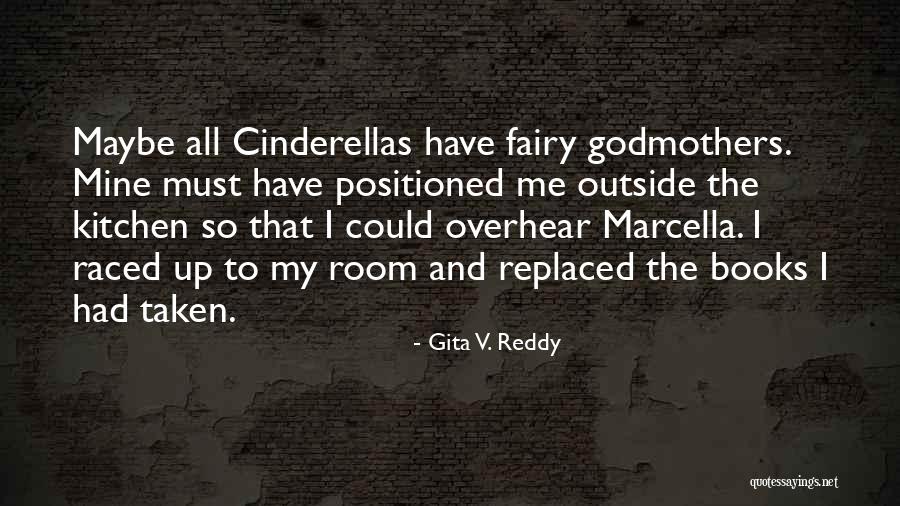 Best Godmothers Quotes By Gita V. Reddy Best Godmothers Quotes By Gita V. Reddy