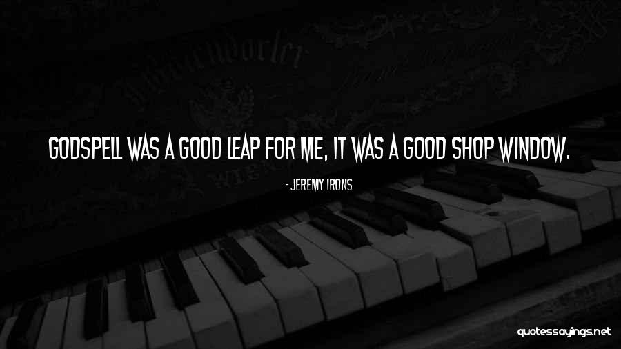 Best Godspell Quotes By Jeremy Irons Best Godspell Quotes By Jeremy Irons