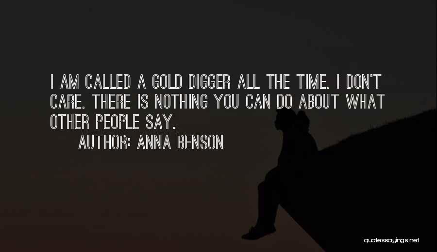 Best Gold Digger Quotes By Anna Benson
