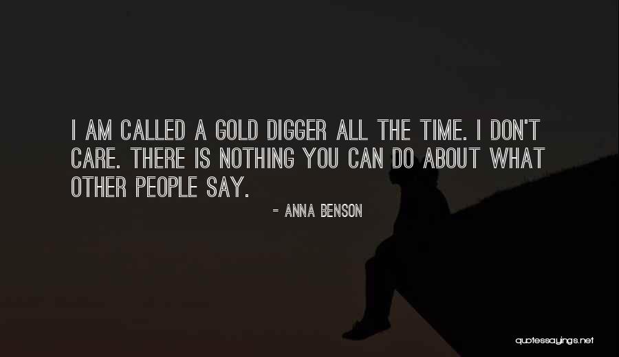 Best Gold Digger Quotes By Anna Benson