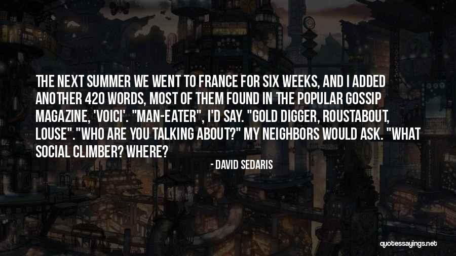 Best Gold Digger Quotes By David Sedaris