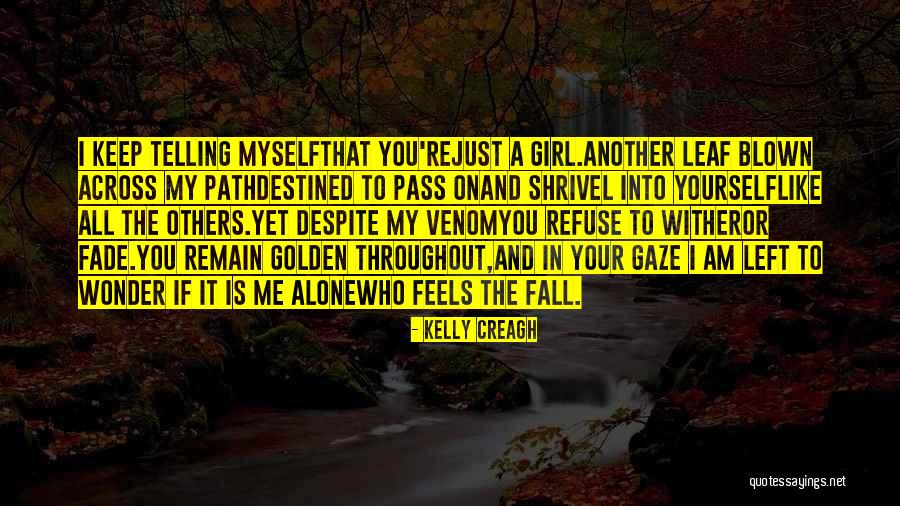 Best Golden Girl Quotes By Kelly Creagh Best Golden Girl Quotes By Kelly Creagh