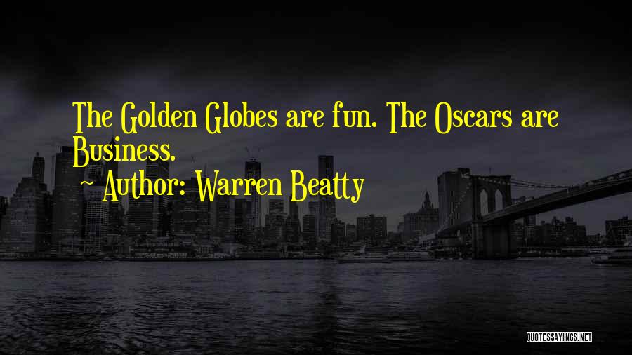 Best Golden Globes Quotes By Warren Beatty