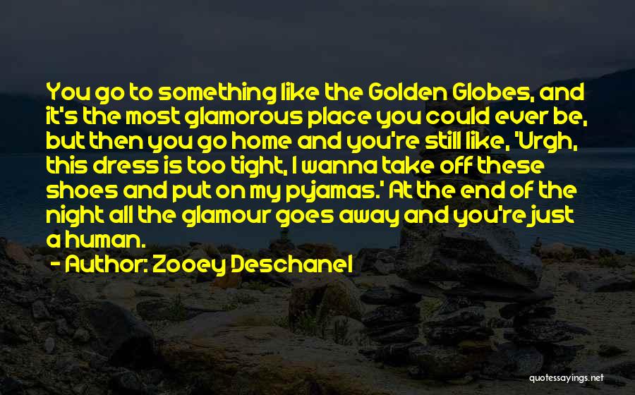 Best Golden Globes Quotes By Zooey Deschanel