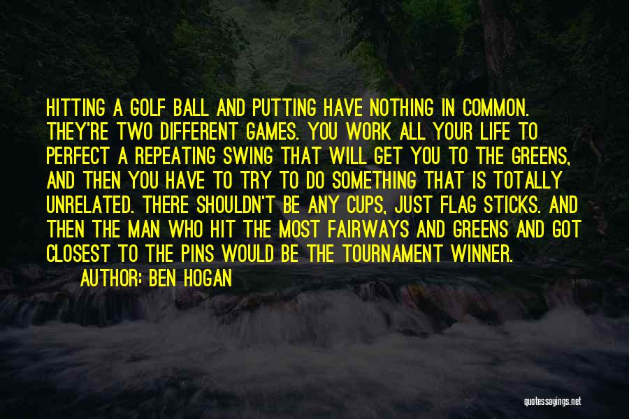 Best Golf Swing Quotes By Ben Hogan