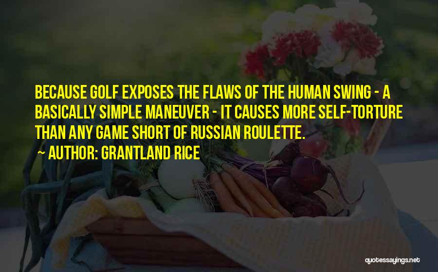 Best Golf Swing Quotes By Grantland Rice