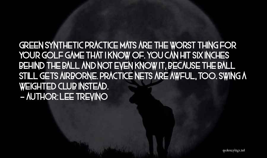 Best Golf Swing Quotes By Lee Trevino