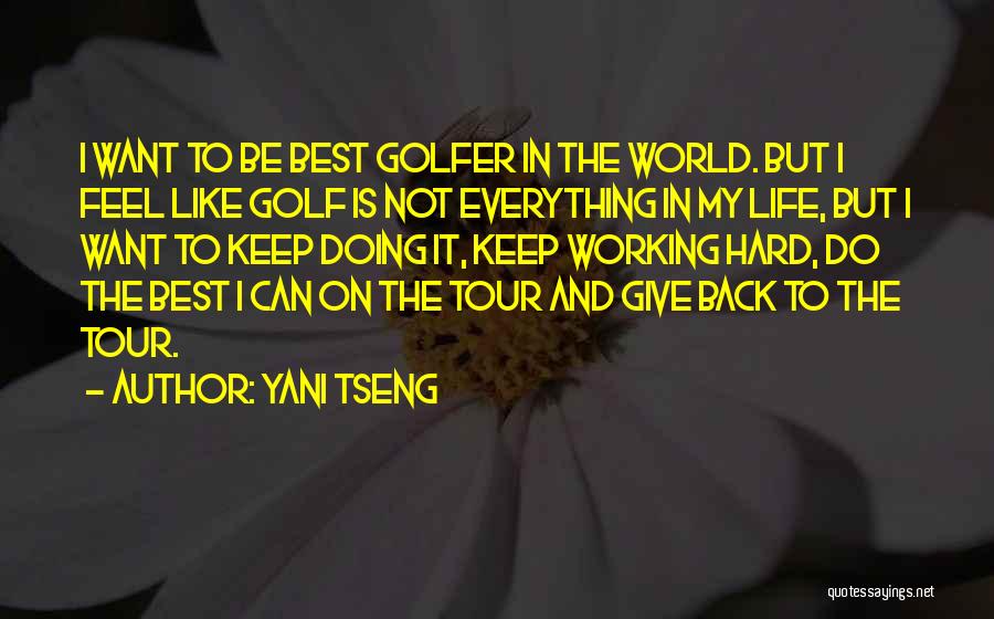 Best Golfer Quotes By Yani Tseng