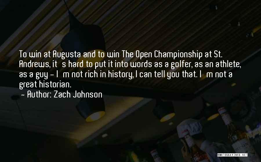 Best Golfer Quotes By Zach Johnson