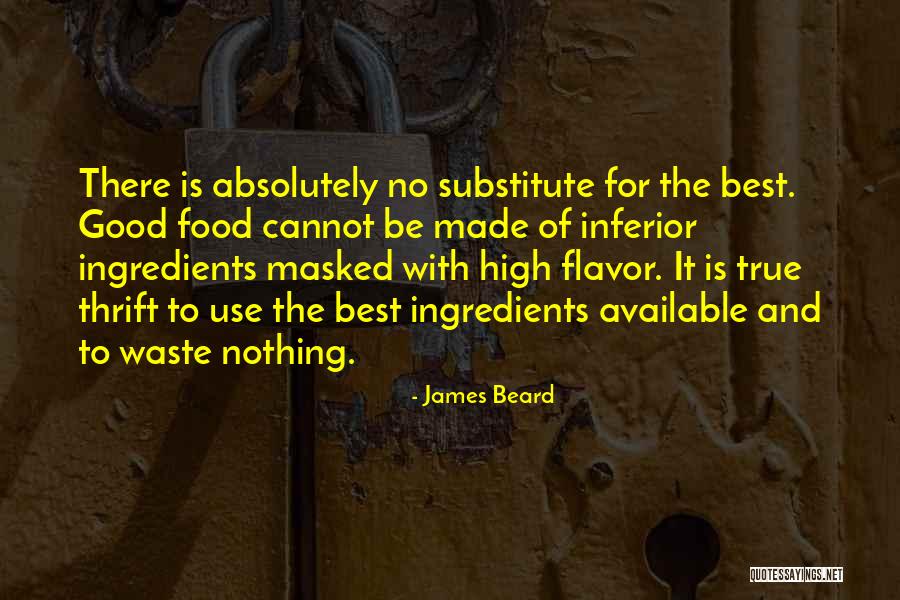Best Good Food Quotes By James Beard Best Good Food Quotes By James Beard