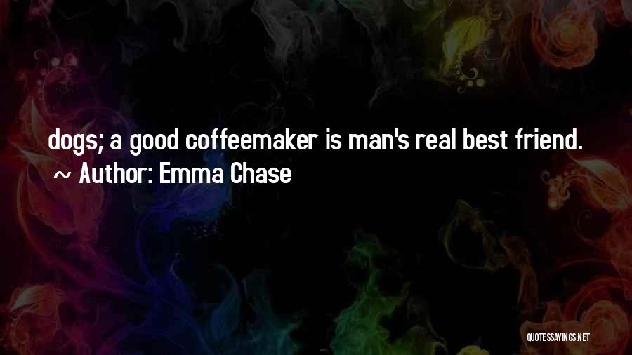 Best Good Man Quotes By Emma Chase