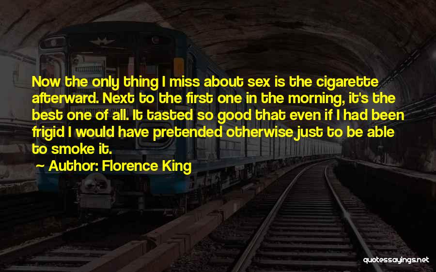 Best Good Morning Quotes By Florence King