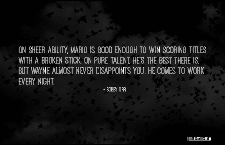 Best Good Night Quotes By Bobby Orr