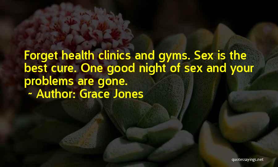 Best Good Night Quotes By Grace Jones