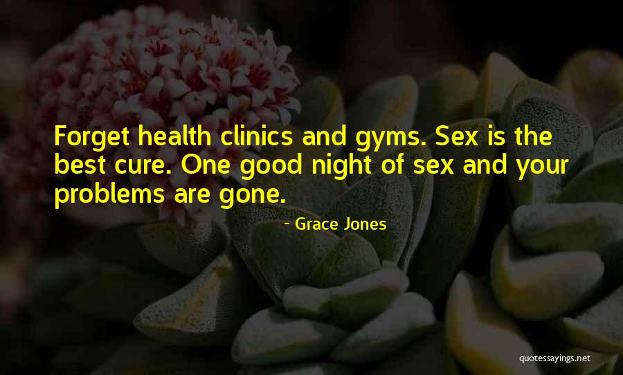 Best Good Night Quotes By Grace Jones