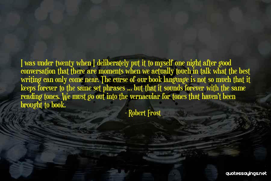 Best Good Night Quotes By Robert Frost