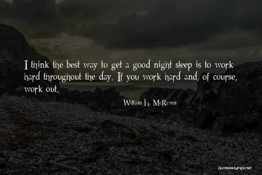 Best Good Night Quotes By William H. McRaven