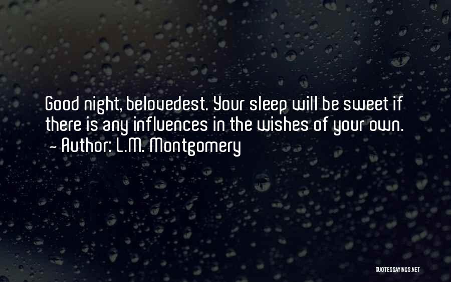 Best Good Night Wishes Quotes By L.M. Montgomery